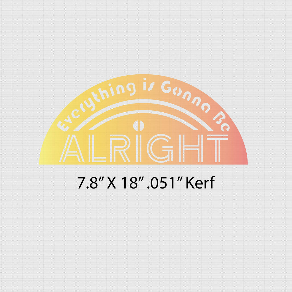 Everything Is Gonna Be Alright Rainbow Sign DXF/SVG design preview with file details (photo 7)