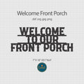 Welcome Porch Sign DXF/SVG design preview with file details