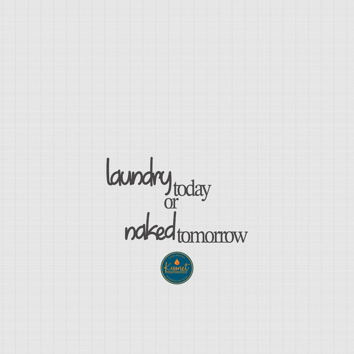 Laundry Today or Naked Tomorrow DXF/SVG design preview with file details