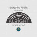 Everything Is Gonna Be Alright Rainbow Sign DXF/SVG design preview with file details