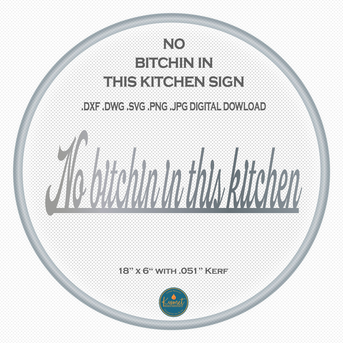 No Bitchin' in This Kitchen DXF/SVG design preview with file details (photo 5)