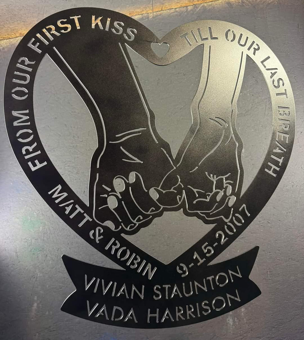 From First Kiss to Last Breath Love Sign finished metal example (photo 10)