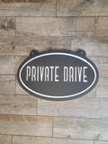 Private Drive Oval Sign finished metal example